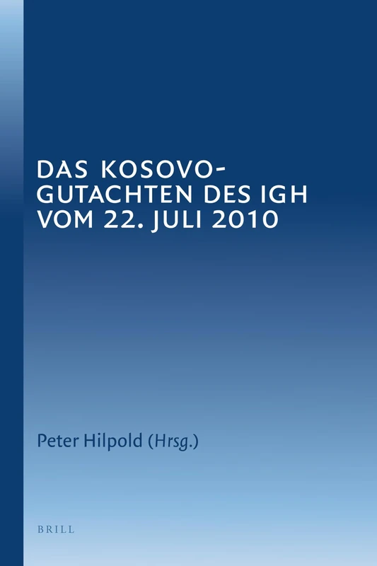 Brill - Das Kosovo-Gutachten des IGH vom 22. Juli 2010