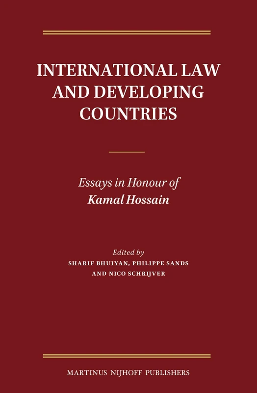 International Law and Developing Countries: Essays in Honour of Kamal Hossain