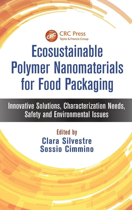 Ecosustainable Polymer Nanomaterials for Food Packaging: Innovative Solutions, Characterization Needs, Safety and Environmental Issues