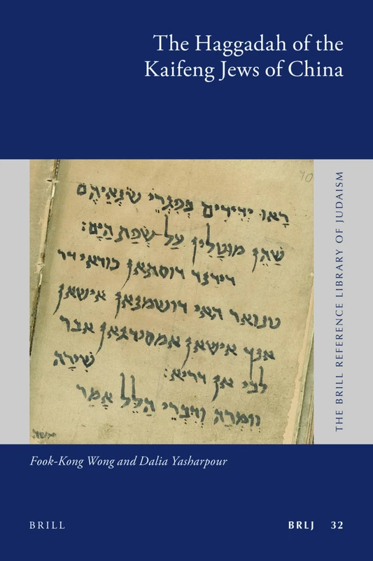 Brill - The Haggadah of the Kaifeng Jews of China (Vol. 32)