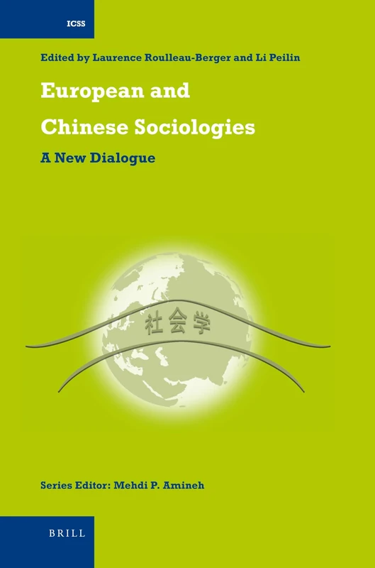 European and Chinese Sociologies: A New Dialogue: 26 (International Comparative Social Studies, 26)