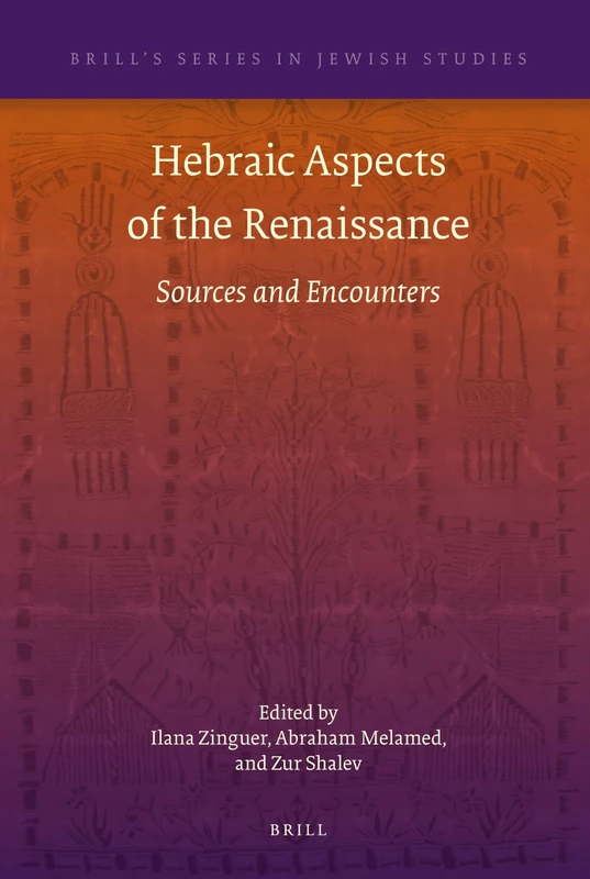 Hebraic Aspects of the Renaissance: Sources and Encounters: 45 (Brill's Series in Jewish Studies, 45) - Image 1