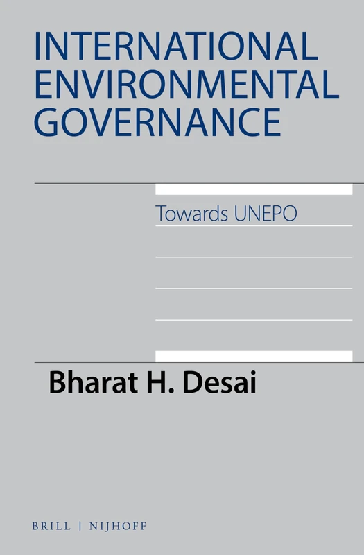 International Environmental Governance: Towards UNEPO: 10 (International Environmental Law, 10) - Image 1
