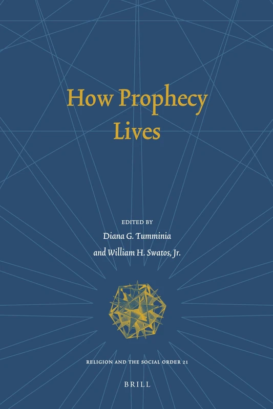 How Prophecy Lives: 21 (Religion and the Social Order, 21) - Image 1
