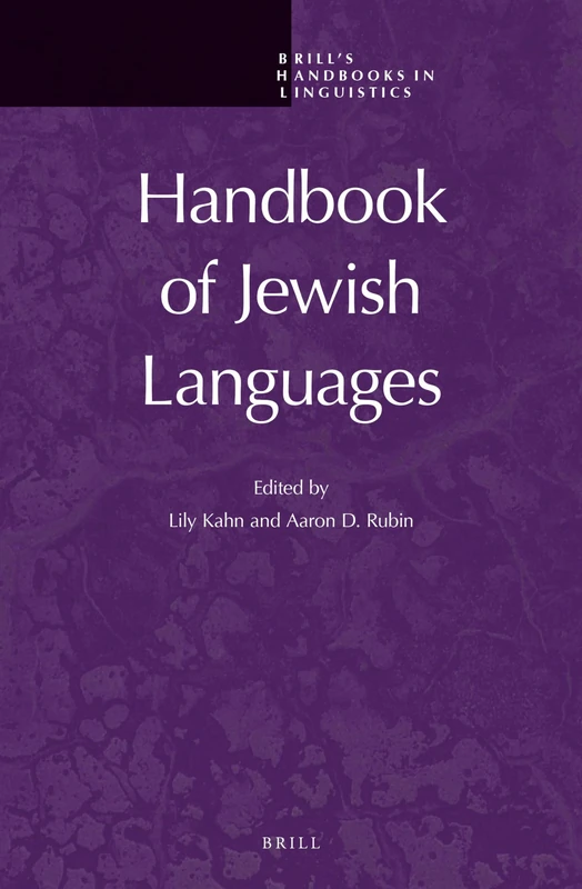 Brill Handbook of Jewish Languages 2 - Linguistics Handbook