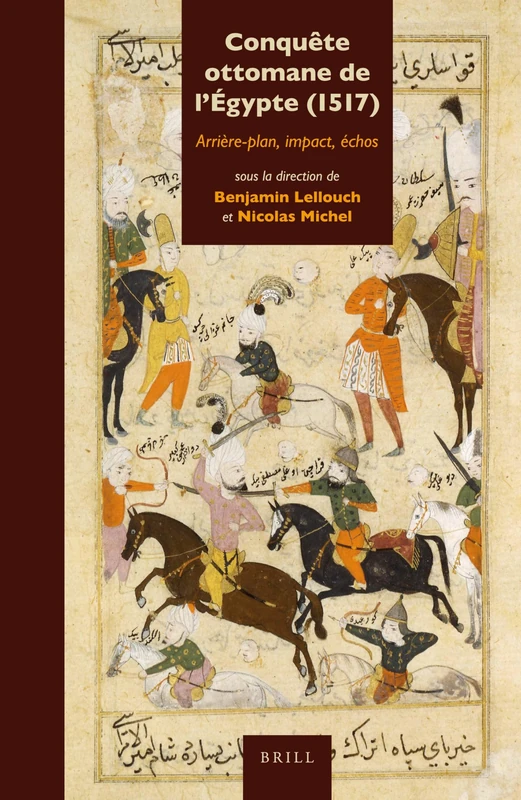 Conquête ottomane de l'Égypte (1517): Arrière-plan, impact, échos