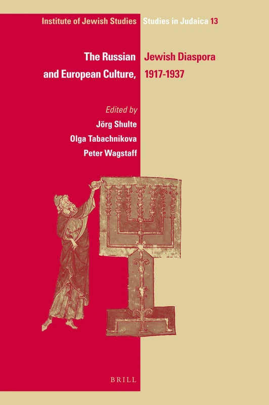 The Russian Jewish Diaspora and European Culture, 1917-1937: 13 (IJS Studies in Judaica, 13)