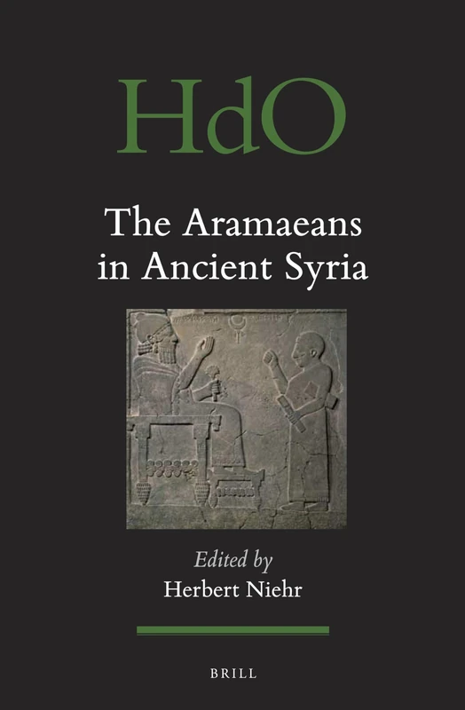 Brill - The Aramaeans in Ancient Syria (Handbook Vol 106)
