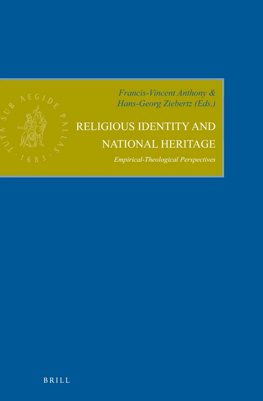Religious Identity and National Heritage: Empirical-Theological Perspectives: 21 (Empirical Studies in Theology, 21)