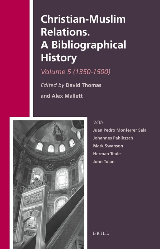 Christian-Muslim Relations. A Bibliographical History. Volume 5 (1350-1500): 20