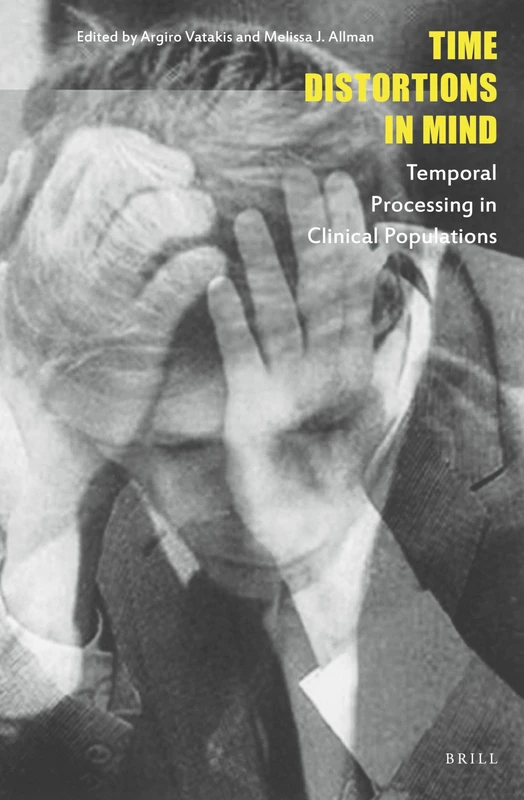 Brill - Time Distortions in Mind: Temporal Processing Book