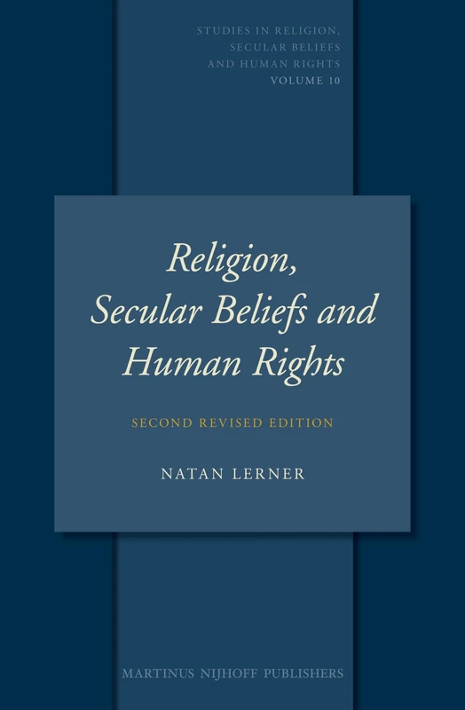 Religion, Secular Beliefs and Human Rights: Second Revised Edition: 10 (Studies in Religion, Secular Beliefs and Human Rights, 10) - Image 1