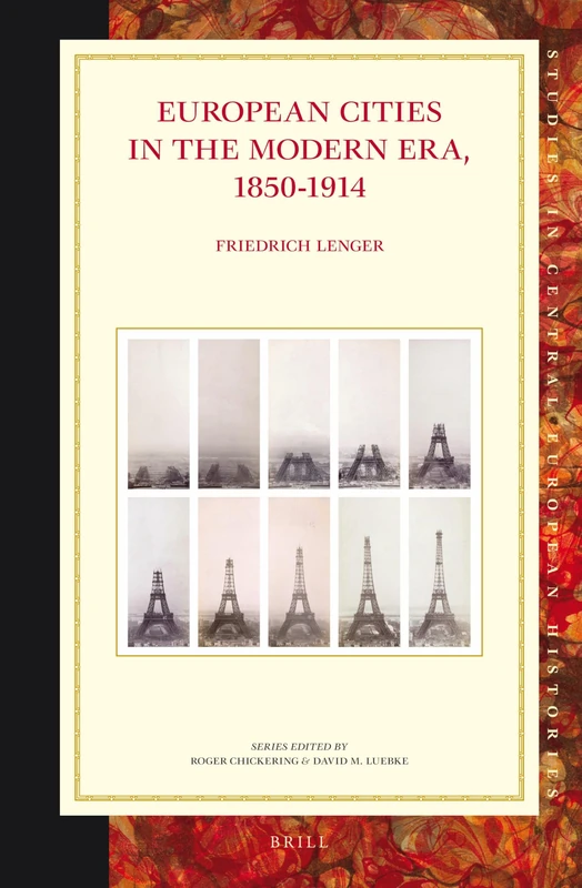 European Cities in the Modern Era, 1850-1914: 57 (Studies in Central European Histories, 57) - Image 1