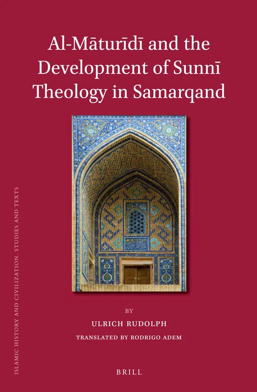 Brill - Al-Maturidi and Sunni Theology in Samarqand Book