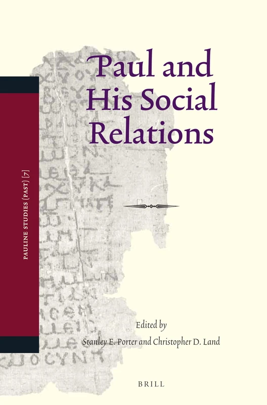 Paul and His Social Relations: 7 (Pauline Studies, 7)