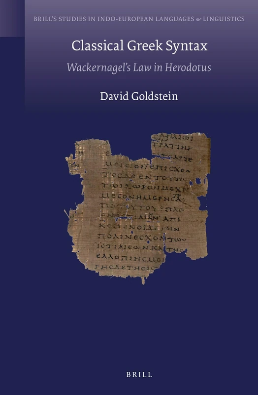 Classical Greek Syntax: Wackernagel's Law in Herodotus: 16 (Brill's Studies in Indo-European Languages & Linguistics, 16) - Image 1