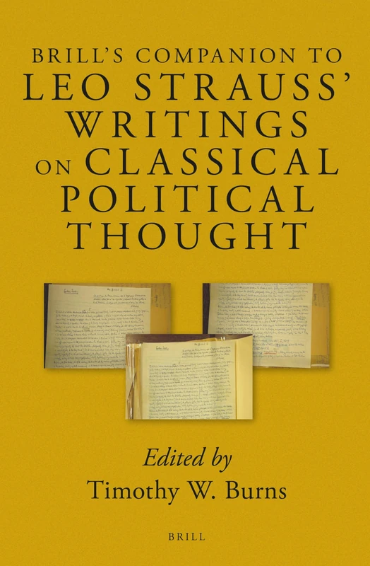 Brill's Companion to Leo Strauss' Writings on Classical Political Thought: 4 (Brill's Companions to Classical Reception, 4)