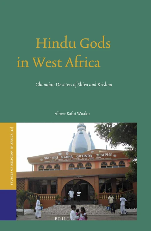 Brill - Hindu Gods in West Africa: Ghanaian Devotees