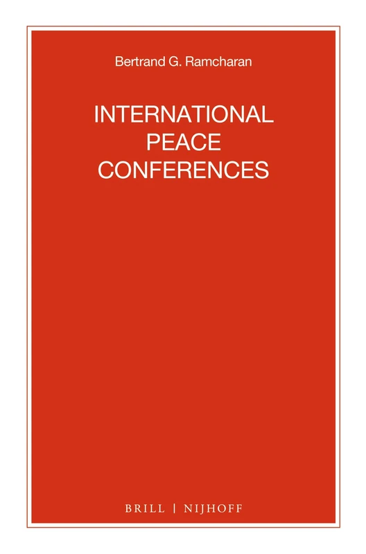 International Peace Conferences: 86 (Nijhoff Law Specials, 86)
