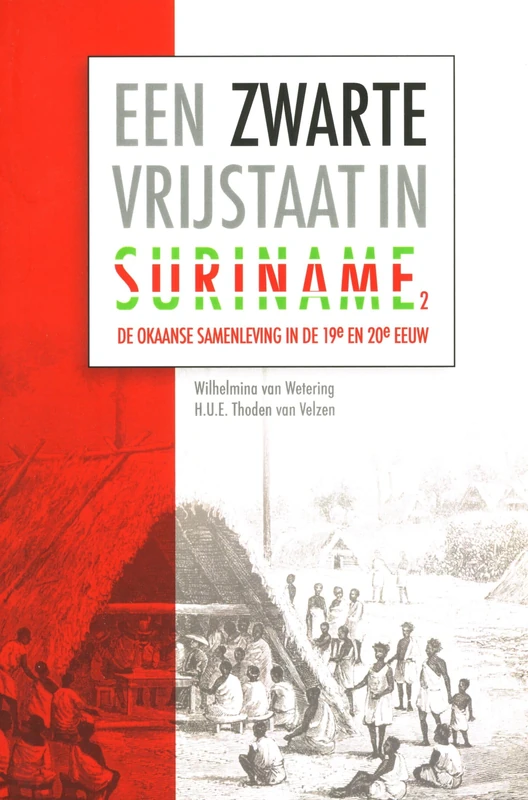 Een zwarte vrijstaat in Suriname (deel 2): De Okaanse samenleving in de negentiende en twintigste eeuw: 32 (Caribbean Series, 32) - Image 1