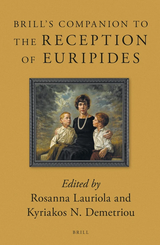 Brill's Companion to the Reception of Euripides - Book 3