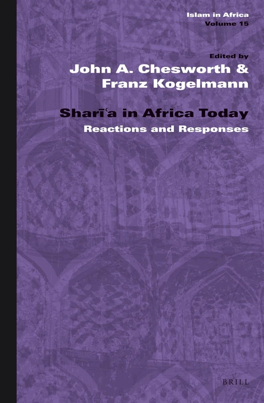 Sharīʿa in Africa Today: Reactions and Responses: 15 (Islam in Africa, 15)