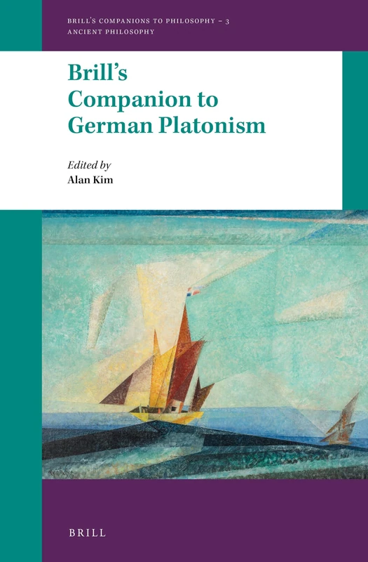 Brill's Companion to German Platonism - Philosophy Book