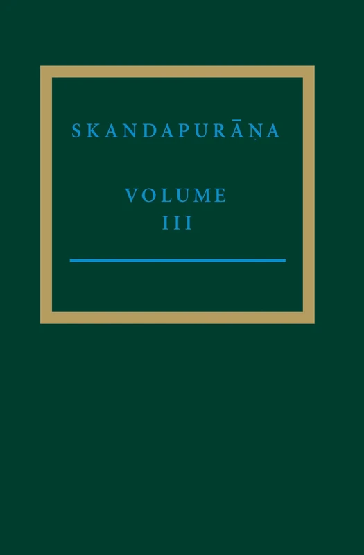 The Skandapura III: Adhyayas 34.1-61, 53-69: The Vindhyavāsinī Cycle: 3 (Groningen Oriental Studies, Supplement, 3) - Image 1