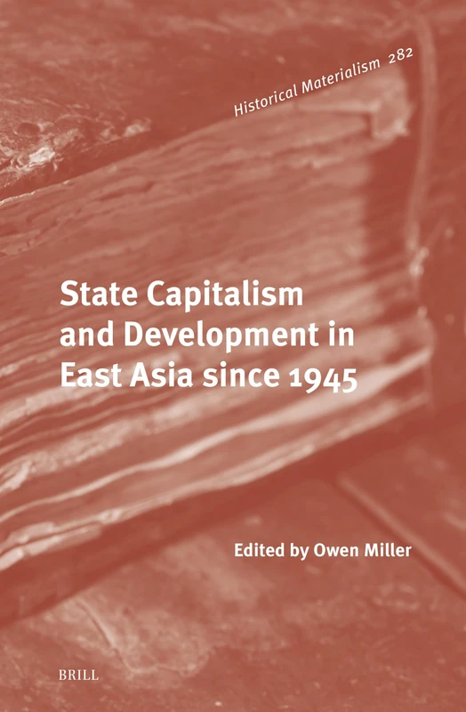 Brill State Capitalism and Development in East Asia since 1945