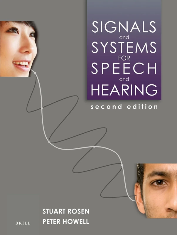 Signals and Systems for Speech and Hearing: Second Edition