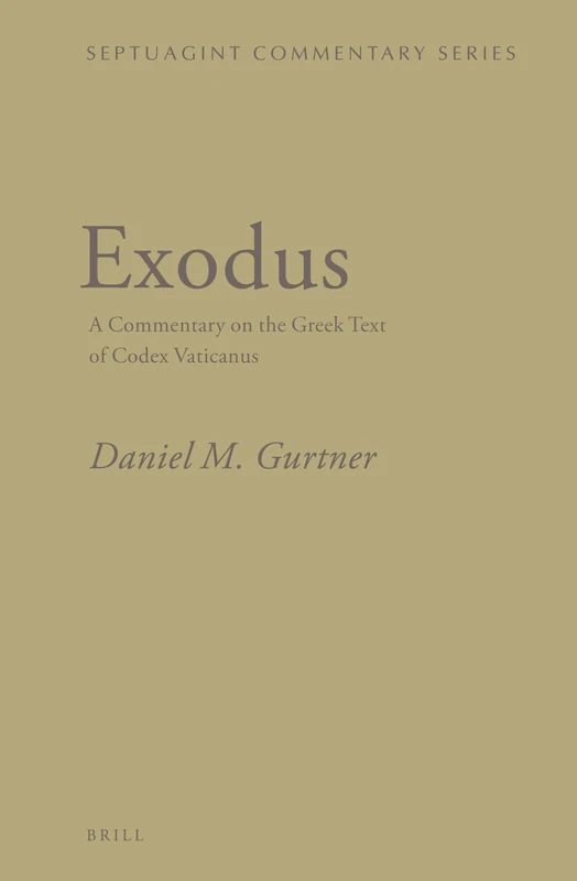 Exodus: A Commentary on the Greek Text of Codex Vaticanus (Septuagint Commentary Series)