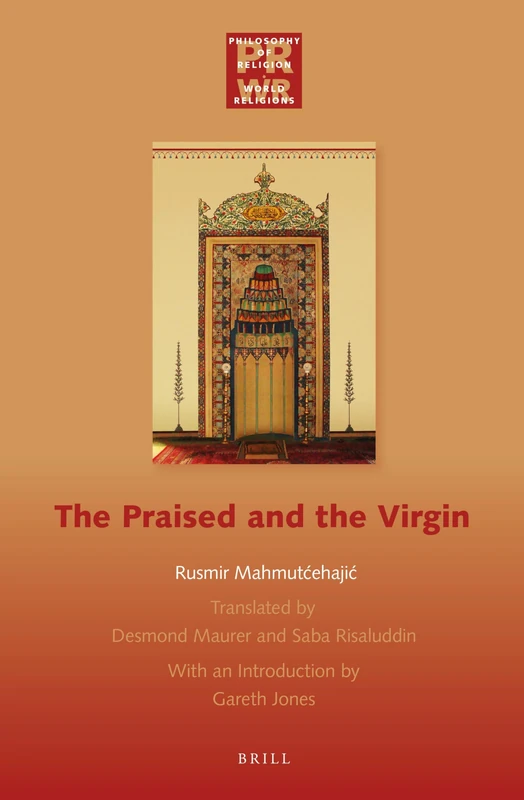 The Praised and the Virgin: 3 (Philosophy of Religion - World Religions, 3)