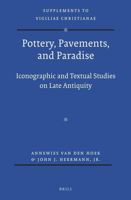 Brill Pottery, Pavements, and Paradise: Late Antiquity Study - Image 1