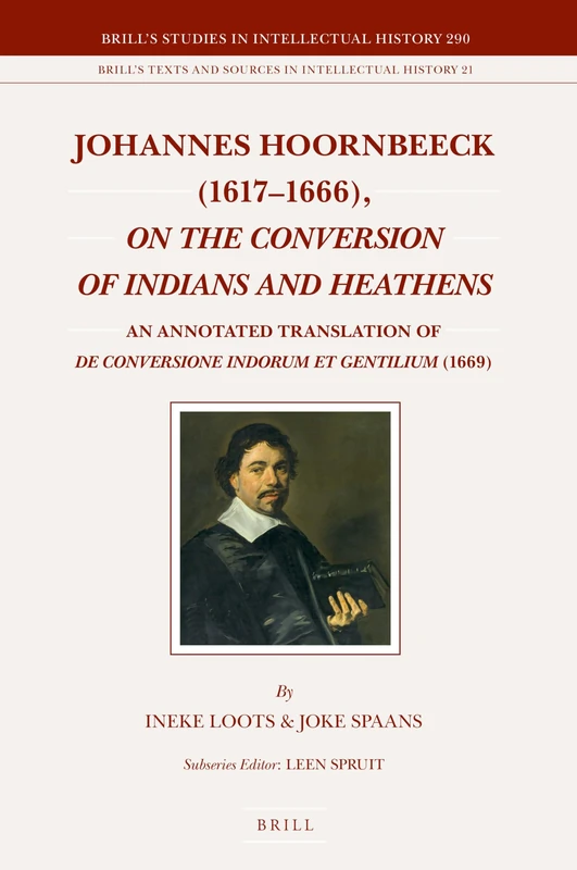 Brill - Johannes Hoornbeeck (1617-1666) Annotated Translation - Image 1