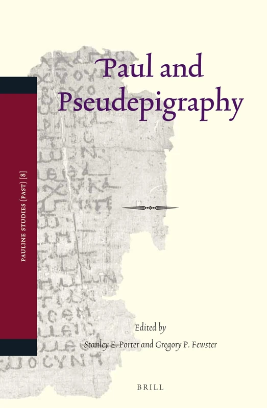 Paul and Pseudepigraphy: 8 (Pauline Studies, 8)