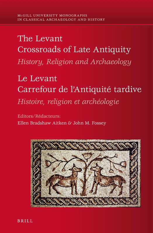 Brill - The Levant: Crossroads of Late Antiquity History Book