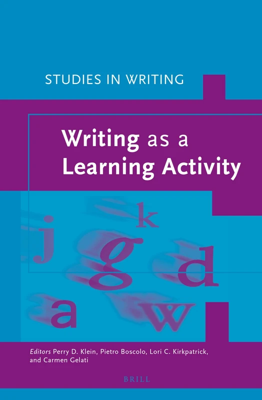 Writing as a Learning Activity: 28 (Studies in Writing, 28)