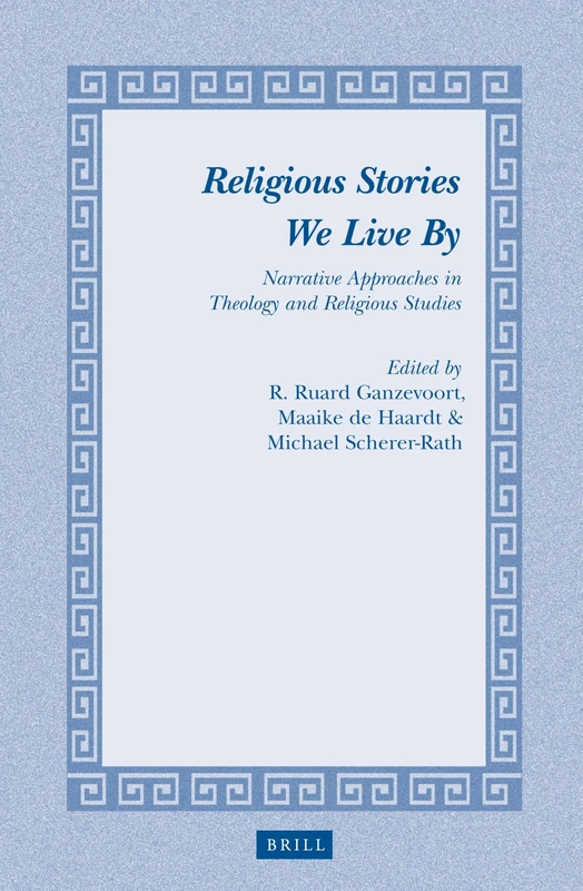 Religious Stories We Live By: Narrative Approaches in Theology and Religious Studies: 19 (Studies in Theology and Religion, 19) - Image 1