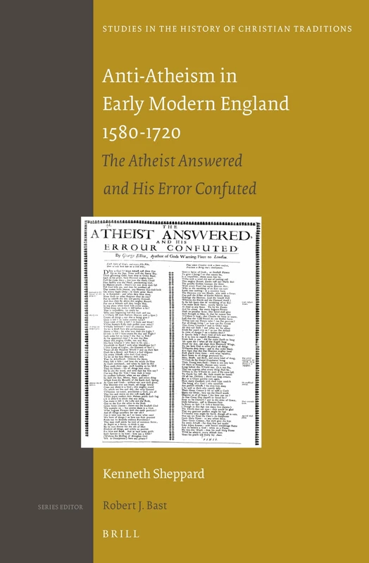 Brill Anti-Atheism in Early Modern England 1580-1720 Book