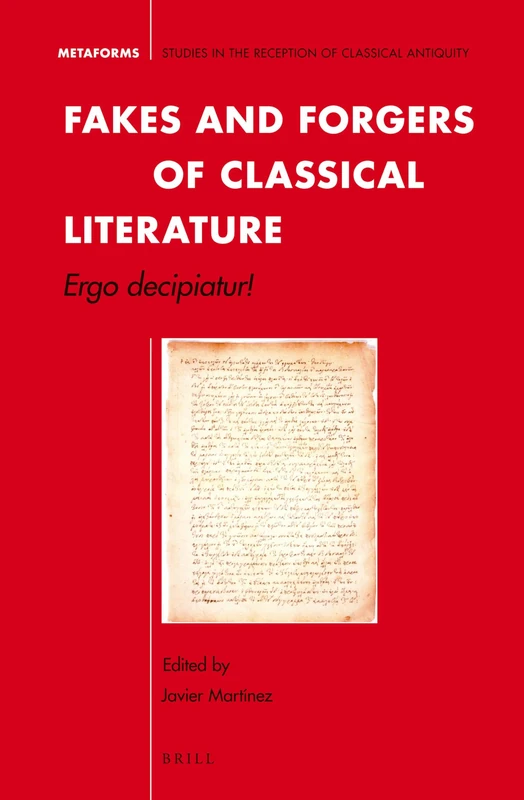 Fakes and Forgers of Classical Literature: Ergo decipiatur!: 2 (Metaforms, 2) - Image 1