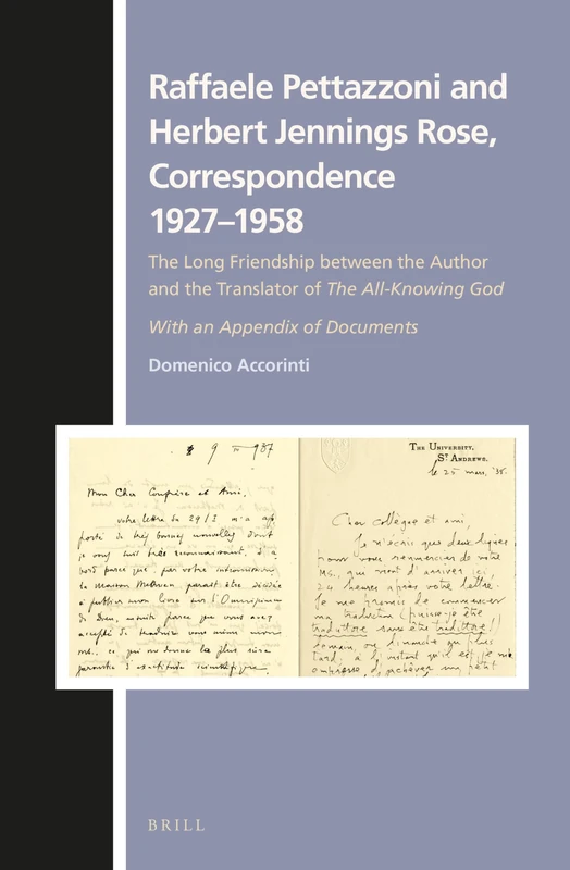 Raffaele Pettazzoni and Herbert Jennings Rose, Correspondence 1927–1958: The Long Friendship between the Author and the Translator of The All-Knowing ... and Sources in the History of Religions, 146) - Image 1