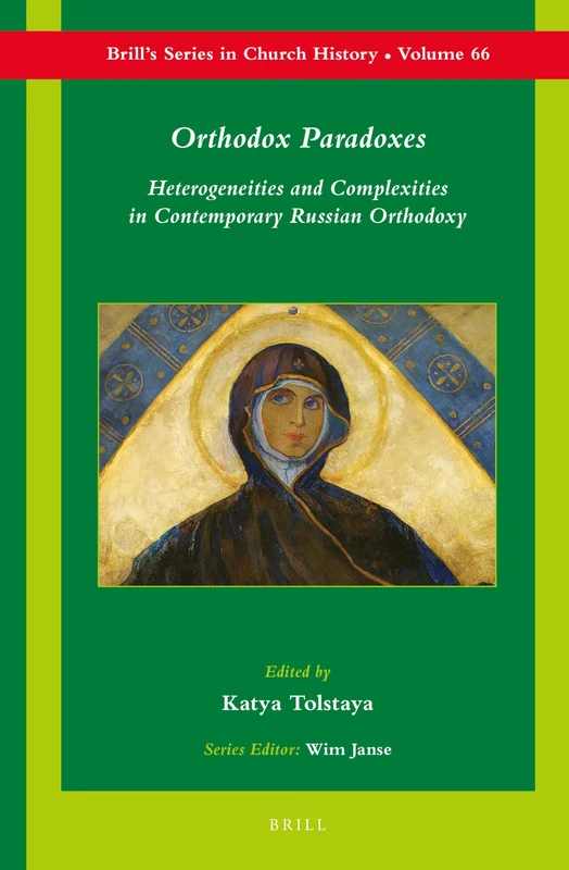 Brill Orthodox Paradoxes: Russian Orthodoxy Book (Series 66)