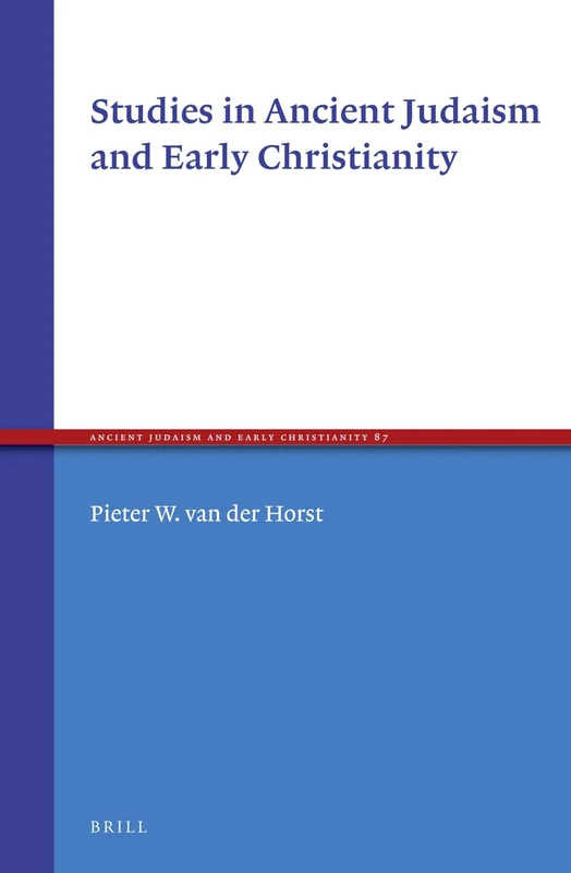 Studies in Ancient Judaism and Early Christianity: 87