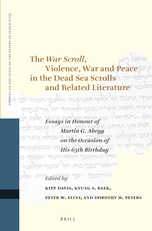 Brill - The War Scroll: Violence, War and Peace Essays