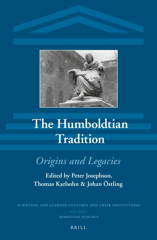 The Humboldtian Tradition: Origins and Legacies: 12 (Scientific and Learned Cultures and Their Institutions, 12) - Image 1