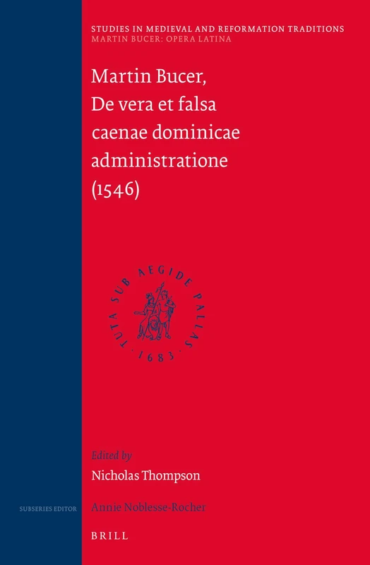 Martin Bucer: Opera Latina, Volume 6. De vera et falsa caenae dominicae administratione (1546): 184/6