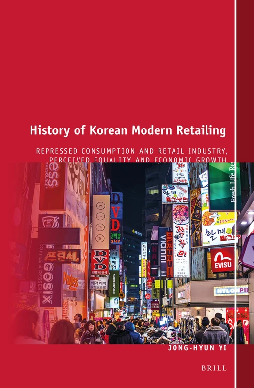 History of Korean Modern Retailing: Repressed Consumption and Retail Industry, Perceived Equality and Economic Growth - Image 1