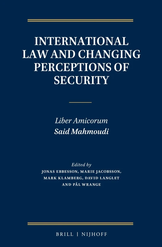 Brill International Law and Changing Perceptions of Security