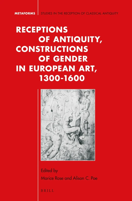 Brill Receptions of Antiquity, Constructions of Gender in Art