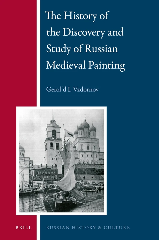Brill - History of Russian Medieval Painting (Vol. 18)
